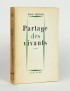 CALAFERTE (Louis) Partage des vivants Julliard 1953