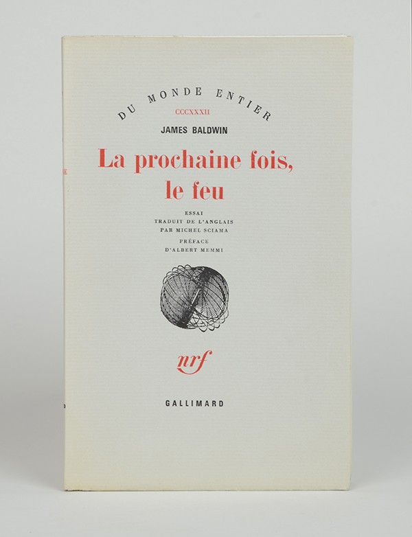 BALDWIN (James) La prochaine fois, le feu Du Monde entier 1963