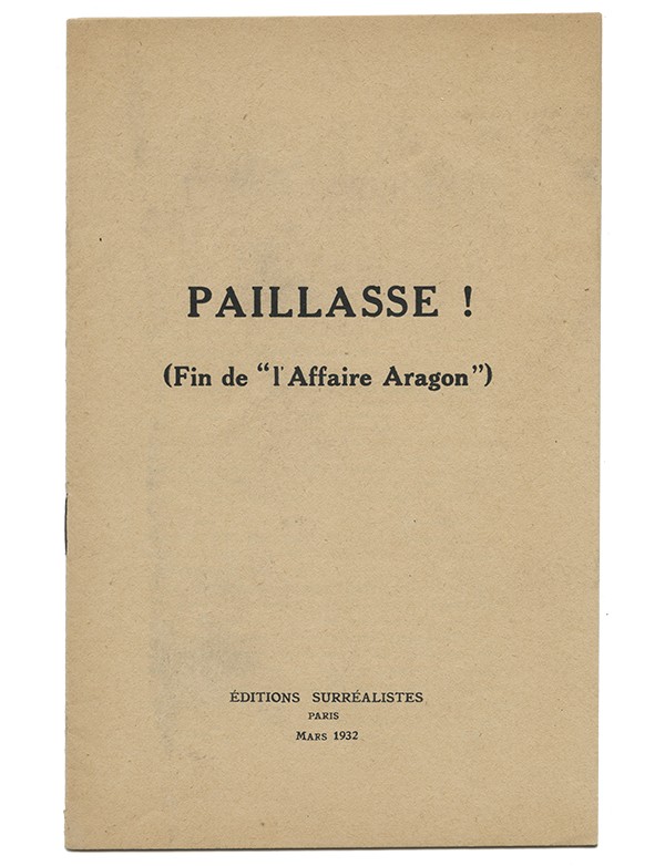 TRACT SURRÉALISTE Paillasse ! (Fin de "l'Affaire Aragon") 1932