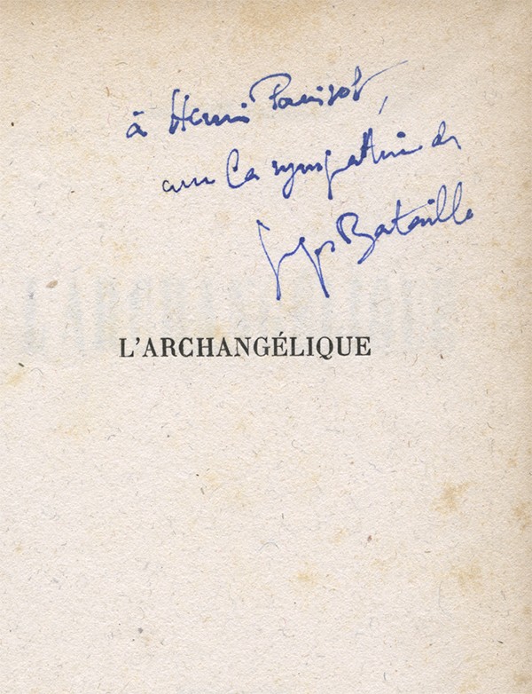 BATAILLE (Georges) L'Archangélique Messages 1944 envoi à Henri Parisot