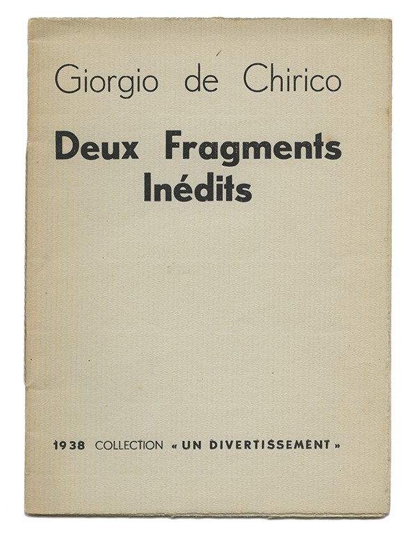 CHIRICO (Giorgio, de) Deux fragments inédits Un divertissement 1938