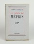 MALRAUX André Le Temps du mépris Gallimard 1935