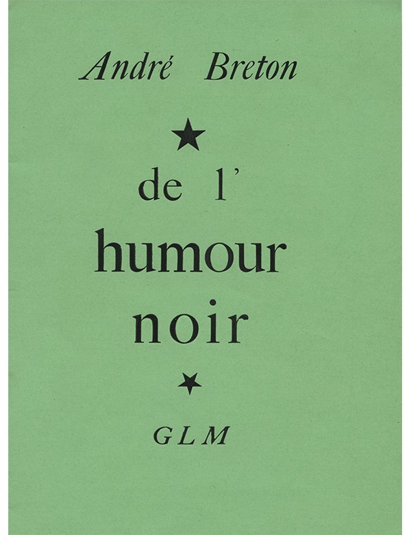 BRETON André De l'humour noir GLM 1937 rare édition originale sur papier couché bicolore