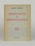 COSSERY Albert Mendiants et orgueilleux Julliard 1955 édition originale envoi autographe signé