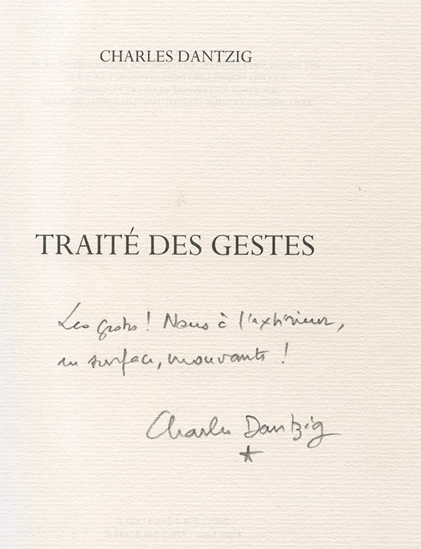 DANTZIG Charles Traité des gestes Grasset 2017 édition originale vergé Rives ivoire clair