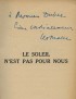 MALET Léo Le Soleil n'est pas pour nous Éditions du Scorpion 1949 édition originale envoi autographe signé