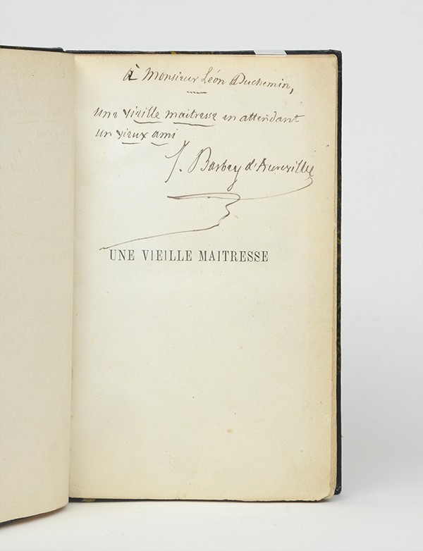 BARBEY D'AUREVILLY Jules Une vieille maîtresse Achille Faure 1866 envoi autographe signé à Léon Duchemin
