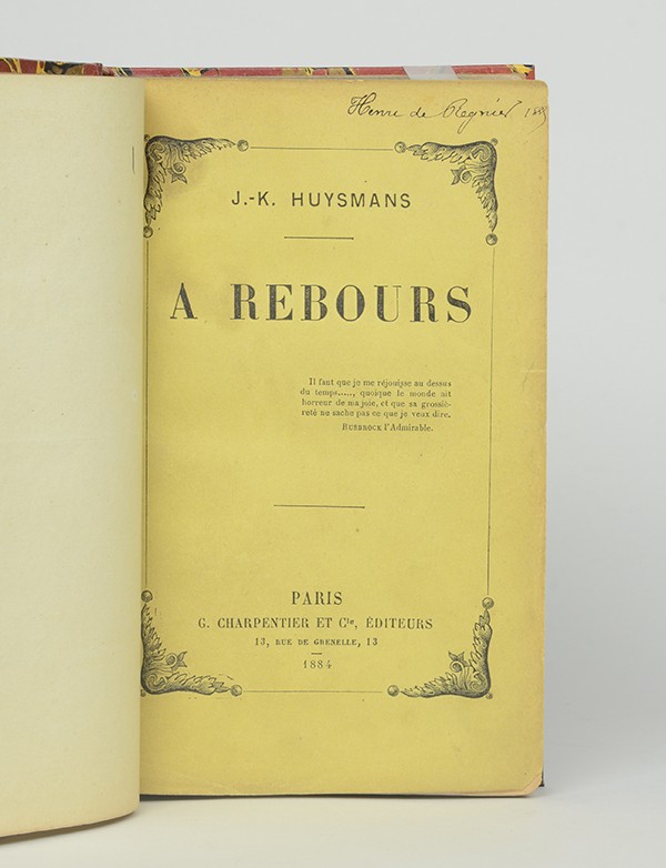 HUYSMANS Joris-Karl À rebours G. Charpentier et Cie 1884 édition originale exemplaire de Henri de Régnier 