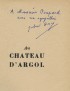 GRACQ Julien Au chateau d'Argol José Corti 1938 édition originale envoi autographe signé à Yves Poupard-Liessou