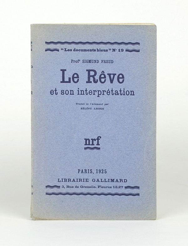 FREUD Sigmund Le Rêve et son interprétation Gallimard Documents bleus 1925 édition originale française pur fil Lafuma