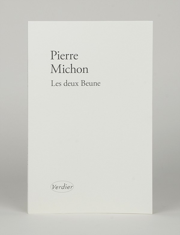 MICHON Pierre Les deux Beune Verdier 2023 édition en partie originale sur Rives Vergé ivoire grand papier