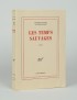 KESSEL Joseph Les Temps sauvages Gallimard 1975 édition originale vergé blanc de Hollande Van Gelder grand papier