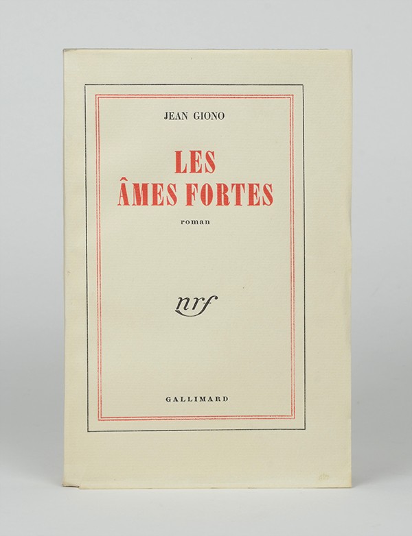 GIONO Jean Les Âmes fortes Gallimard 1949 édition originale vergé de Hollande grand papier