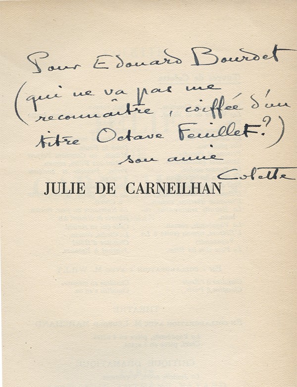 COLETTE Julie de Carneilhan Arthème Fayard 1941 édition originale envoi autographe signé à Edouard Bourdet manuscrit