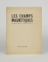 BRETON André SOUPAULT Philippe Les Champs magnétiques 1920 Au sans pareil Hollande grand papier portraits par Picabia envoi 