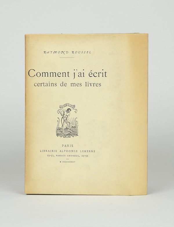 ROUSSEL Raymond Comment j'ai écrit certains de mes livres Lemerre 1935 édition originale sur Japon grand papier rare