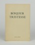 SAGAN Françoise Bonjour tristesse Julliard 1954 édition hors commerce tirée sur Corvol l'Orgueilleux 