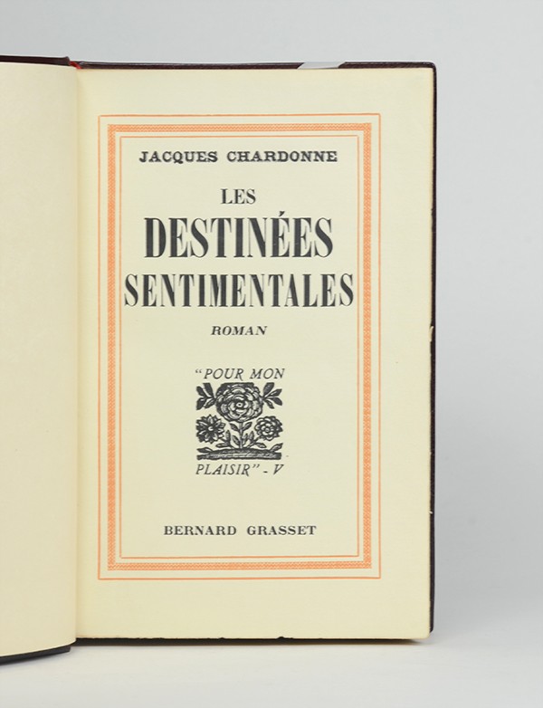 CHARDONNE Jacques Les Destinées sentimentales Grasset 1934 1936 édition originale Japon impérial premier papier reliure en plein