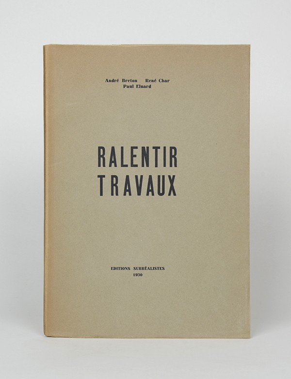 BRETON André CHAR René ELUARD Paul Ralentir travaux Editions Surréalistes 1930 édition originale