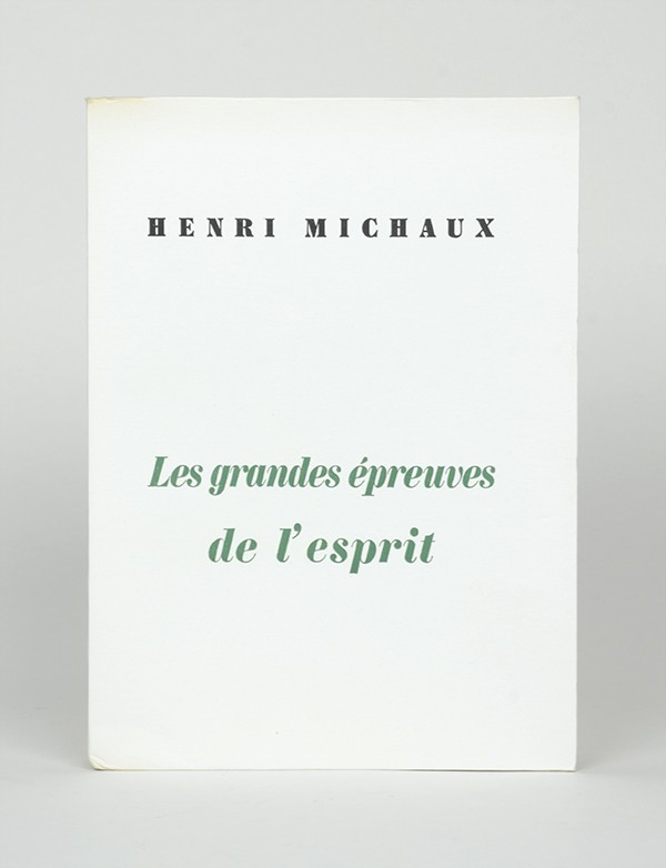 MICHAUX Henri Les grandes épreuves de l'esprit Gallimard Le Point du Jour 1966 édition originale vélin de Hollande van Gelder