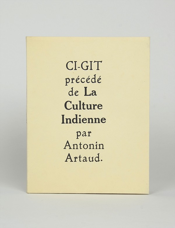 ARTAUD Antonin Ci-git, précédé de La Culture Indienne K Éditeur 1947 édition originale sur Japon impérial grand papier