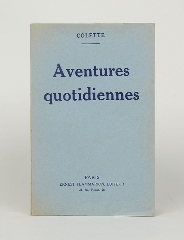 COLETTE Aventures quotidiennes Ernest Flammarion 1924 édition originale papier de Hollande grand papier broché