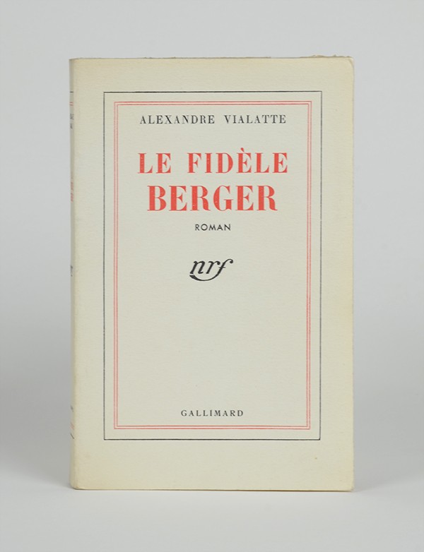 VIALLATE Alexandre Le Fidèle Berger Gallimard 1942 édition originale alfa mousse seul grand papier rare