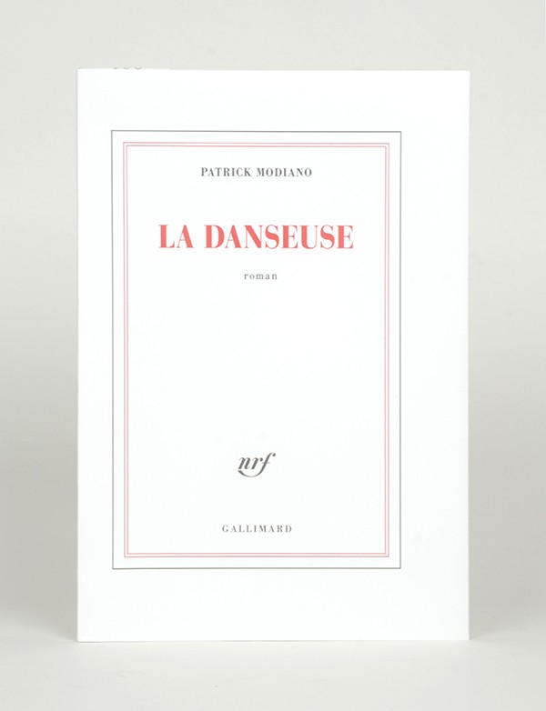 MODIANO Patrick La Danseuse Gallimard 2023 édition originale vélin Rivoli des papeteries Arjowiggins seul grand papier
