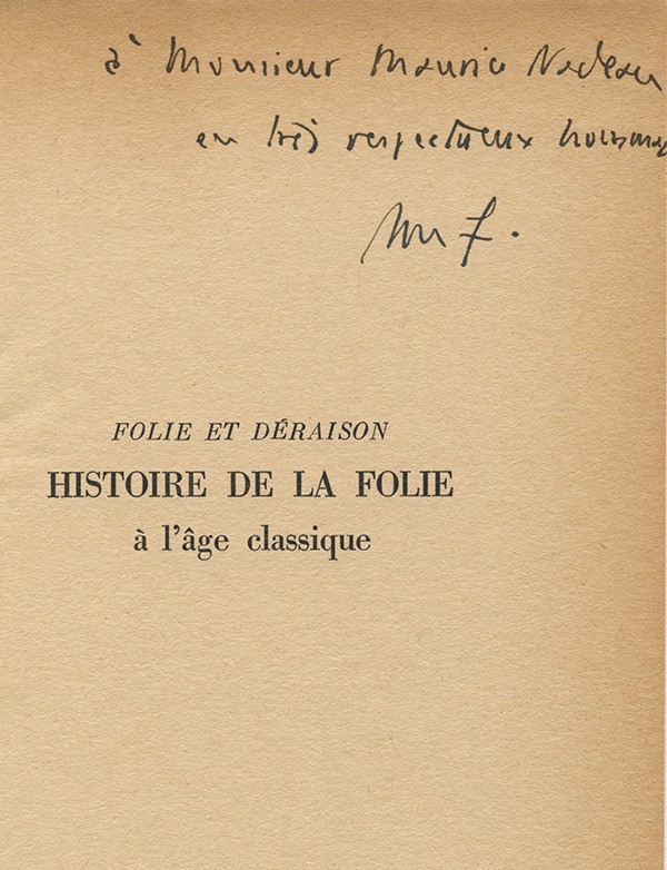 FOUCAULT Michel Histoire de la folie à l'âge classique Plon 1961 édition originale SP envoi autographe signé à Maurice Nadeau
