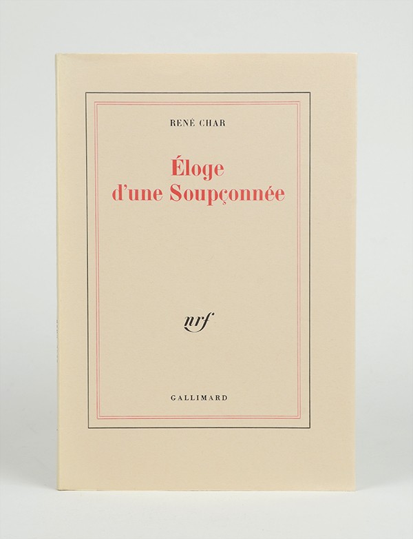 CHAR Éloge d'une Soupçonnée Gallimard 1988 édition originale vergé de Hollande van Gelder grand papier