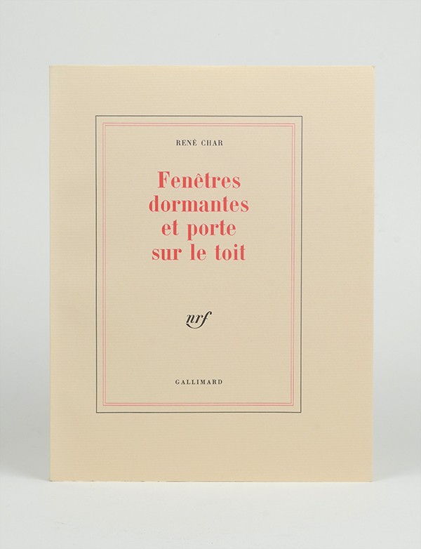 CHAR Fenêtres dormantes et porte sur le toit Gallimard 1979 édition originale vergé blanc de Hollande van Gelder grand papier