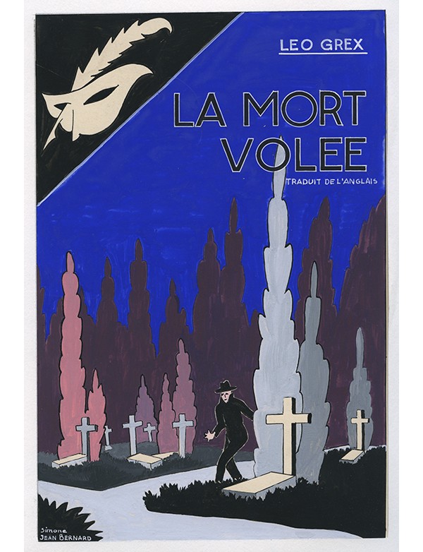 BERNARD Simone-Jean La Mort volée Le Masque 1940 gouache originale signée pour la jaquette illustrée du roman de Leo Grex