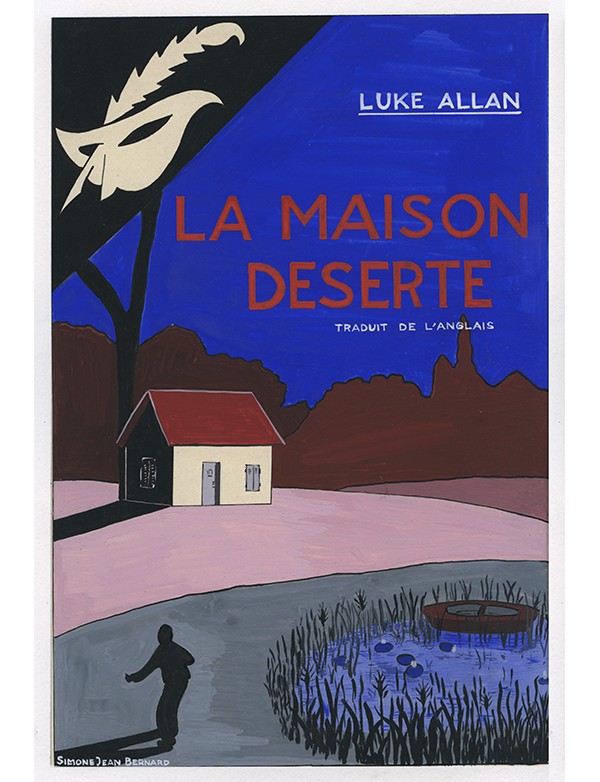 BERNARD Simone-Jean La Maison déserte Le Masque 1940gouache originale signée pour la jaquette illustrée du roman de Luke ALLEN
