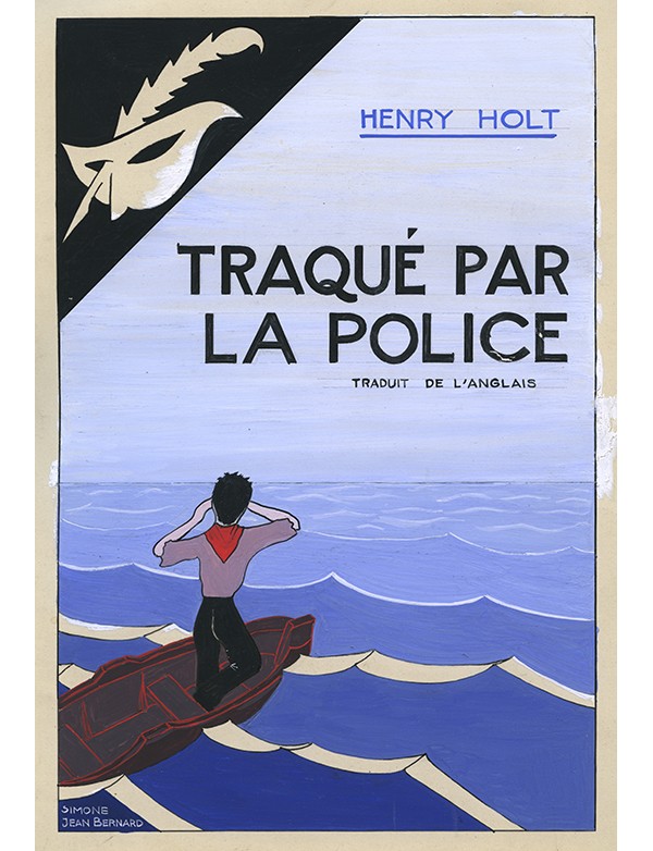 BERNARD Simone-Jean Traqué par la police Le Masque 1940 gouache originale signée pour jaquette illustrée du roman de Henry HOLT