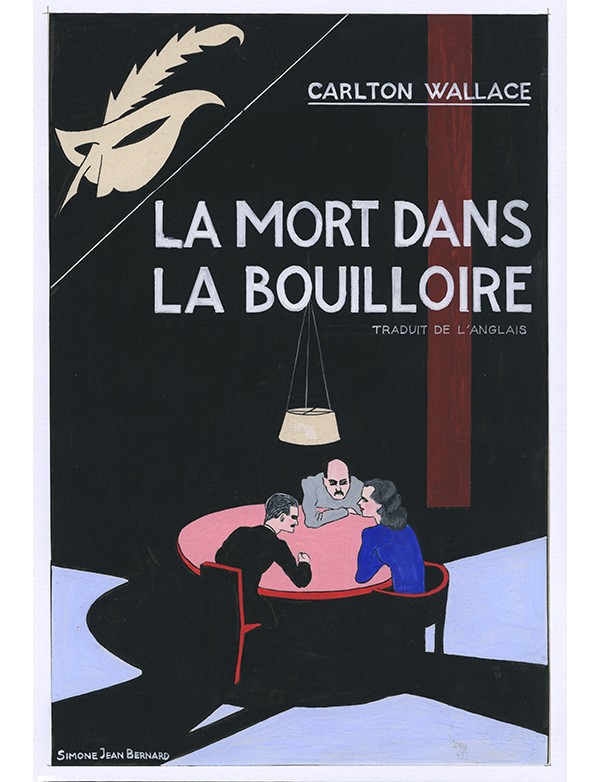 BERNARD Simone-Jean La Mort dans la bouilloire Le Masque 1940 gouache originale signée jaquette illustrée Carlton Wallace