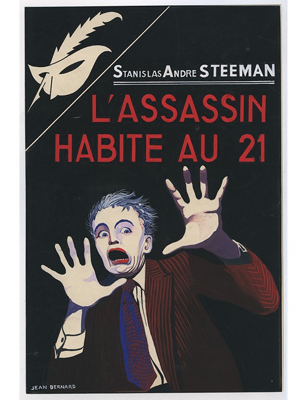 BERNARD Jean L’Assassin habite au 21 Le Masque 1939 gouache originale signée jaquette illustrée Stanislas André STEEMAN