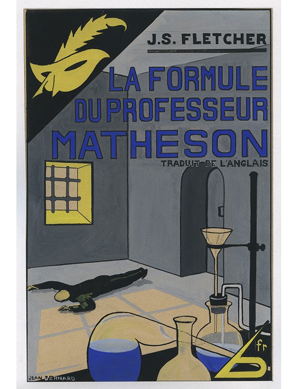 BERNARD Jean La Formule du professeur Matheson Le Masque 1934 gouache originale signée jaquette illustrée roman J.-S.  Fletcher