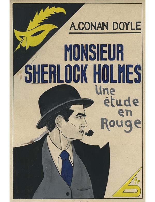 BERNARD Jean Monsieur Sherlock Holmes Une Étude en rouge Le Masque 1933 gouache originale signée jaquette Arthur CONAN DOYLE