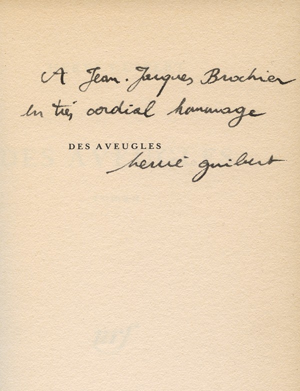 GUIBERT Hervé Des aveugles Gallimard 1985 édition originale envoi autographe signé à Jean-Jacques Brochier