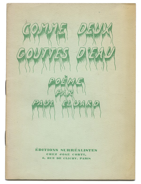 ELUARD Paul Comme deux gouttes d'eau Éditions surréalistes 1933 édition originale sur papier vert seul grand papier