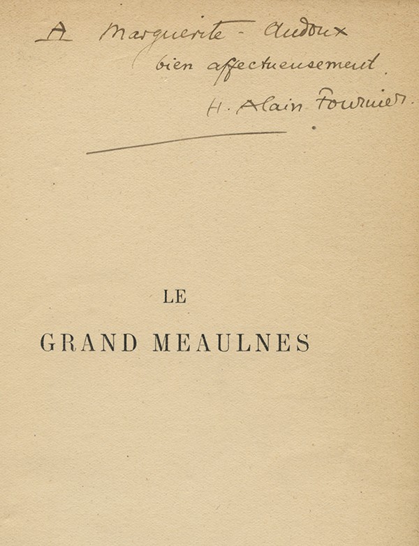 ALAIN-FOURNIER Le Grand Meaulnes Émile-Paul Frères 1913 édition originale envoi autographe à Marguerite Audoux lettre à Yvonne d