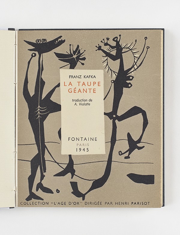 KAFKA Franz La Taupe géante Fontaine L’Age d’or 1945 édition originale française vergé d'Arches grand papier reliure de Anne Goy