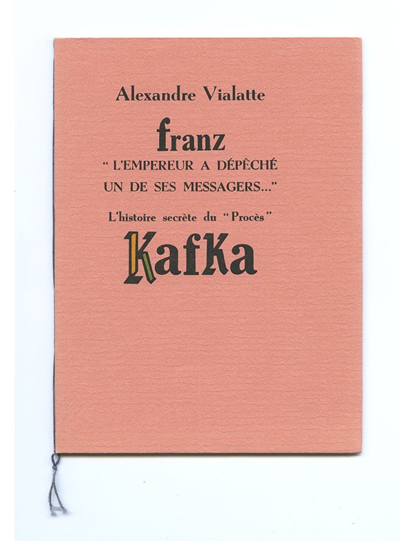 VIALATTE Alexandre L’Empereur a dépêché un de ses messagers... Dynamo 1968 édition originale Hollande Van Gelder grand papier