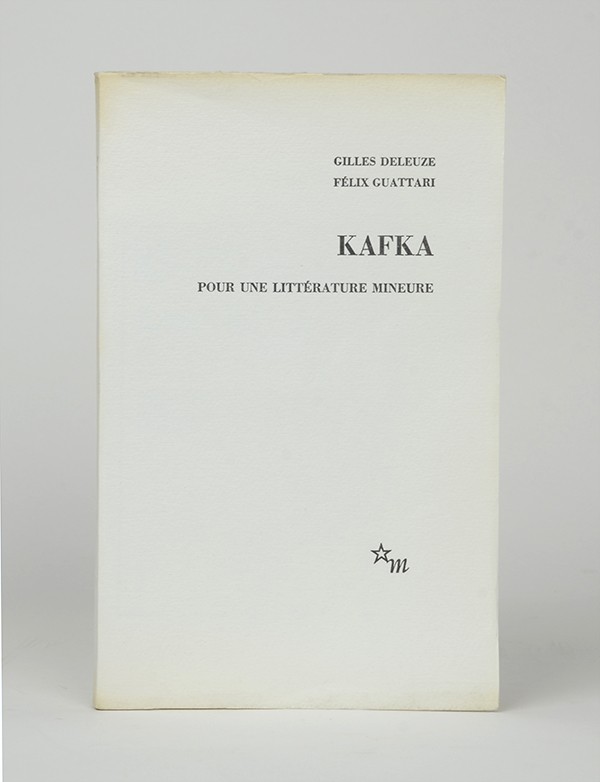 DELEUZE Gilles GUATTARI Félix Kafka. Pour une littérature mineure Minuit Critique 1975 Édition originale vélin supérieur
