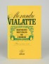 VIALATTE Alexandre Dernières nouvelles de l’Homme Julliard 1978 édition originale vélin pur fil des papeteries Van Gelder
