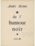 BRETON André De l’humour noir GLM 1937 édition originale envoi autographe signé à Georges Hugnet