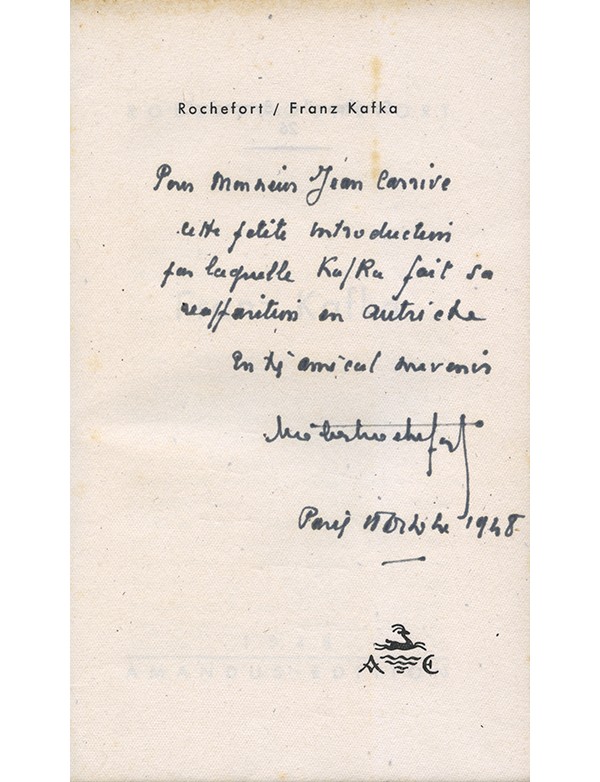 ROCHEFORT Robert Franz Kafka Amandus-Edition Symposion 1948 édition originale envoi autographe signé à Jean Carrive