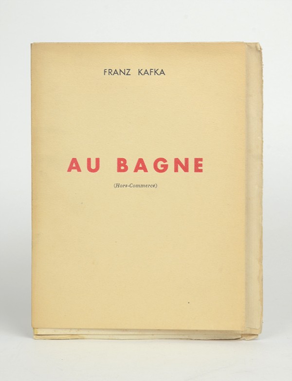 KAFKA Franz Au bagne Les Cahiers du Sud 1939 édition originale française exemplaire de Jean Ballard sur Hollande grand papier