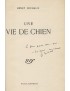 MICHAUX Henry Une vie de chien Nouvelle Revue Française 1929 rare édition originale imprimé sur pur fil envoi autographe signé à