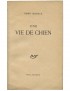 MICHAUX Henry Une vie de chien Nouvelle Revue Française 1929 rare édition originale imprimé sur pur fil envoi autographe signé à